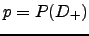 $ p=P(D_{+})$