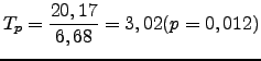 $\displaystyle T_p=\frac{20,17}{6,68}=3,02 (p=0,012)$