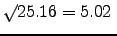 $ \surd 25.16 = 5.02\;$