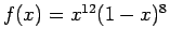 $f(x) = x^{12} (1-x)^{8}$