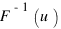 F^{-1}(u)