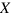 X
