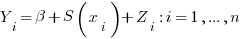 Y_i = beta + S(x_i) + Z_i :i=1,...,n