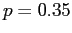 $ p=0.35$