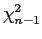 $ \chi^2_{n-1}$