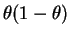 $ \theta(1-\theta)$