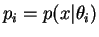 $ p_i=p(x\vert\theta_i)$