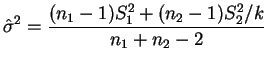 $\displaystyle \hat{\sigma}^2 = \frac{(n_1-1)S_1^2+(n_2-1)S_2^2/k}{n_1+n_2-2}
$