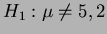 $ H_1:\mu \ne 5,2$