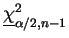 $ \underline{\chi}^2_{\alpha/2,n-1}$