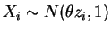 $X_i \sim N(\theta z_i, 1)$