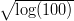 ∘ --------
  log(100)