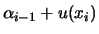 $\displaystyle \alpha_{i-1} + u(x_i)$