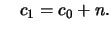 $\displaystyle \quad c_1=c_0+n.
$