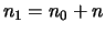 $\displaystyle n_1=n_0+n$