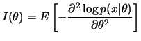 $\displaystyle I(\theta)=E \left[-\frac{\partial^2\log
p(x\vert\theta)}{\partial\theta^2}\right]
$