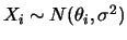 $ X_i\sim N(\theta_i,\s)$