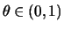 $ \theta \in (0,1)$