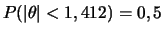 $ P(\vert\theta\vert<1,412)=0,5$