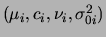 $ (\mu_i,c_i,\nu_i,\s_{0i})$