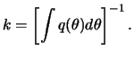$\displaystyle k=\left[\int q(\theta) d\theta\right]^{-1}.$