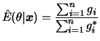 $ \hat{E}(\theta\vert\bfx)=\dfrac{\sum_{i=1}^n
g_i}{\sum_{i=1}^n g_i^*}$