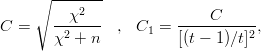      ∘ -------
       --χ2---          -----C-----
C  =   χ2 +  n  ,  C1 = [(t - 1)∕t]2,  