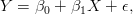 Y =  β0 + β1X +  ϵ,  