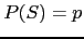 $P(S)=p$