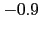 $-0.9$
