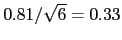 $0.81/\sqrt{6} = 0.33$