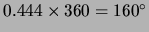 $0.444 \times 360 = 160^\circ$