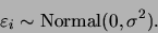 \begin{displaymath}\varepsilon_i \sim \mbox{Normal}(0,\sigma^2).\end{displaymath}