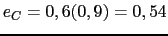 $\displaystyle e_C=0,6(0,9)=0,54$