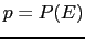 $ p=P(E)$