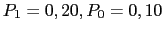 $ P_1=0,20, P_0=0,10$