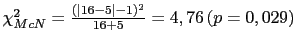 $ \chi^2_{McN} = \frac{(\vert 16-5\vert-1)^2}{16+5}=4,76   (p=0,029)$