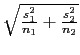 $ \sqrt{\frac{s_1^2}{n_1}+\frac{s_2^2}{n_2}}$