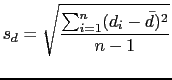 $\displaystyle s_d=\sqrt{\frac{\sum_{i=1}^n (d_i-\bar{d})^2}{n-1}}$