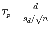 $\displaystyle T_p=\frac{\bar{d}}{s_d/\sqrt{n}}$
