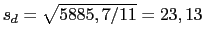 $ s_d=\sqrt{5885,7/11}=23,13$