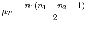 $\displaystyle \mu_T=\frac{n_1(n_1+n_2+1)}{2}$