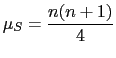 $\displaystyle \mu_S=\frac{n(n+1)}{4}$