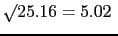 $ \surd 25.16 = 5.02\;$