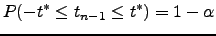 $\displaystyle P(-t^* \leq t_{n-1} \leq t^*)=1-\alpha$