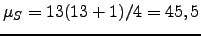 $ \mu_S=13(13+1)/4=45,5$