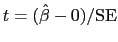 $ t =(\hat{\beta}-0)/{\rm SE}$