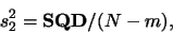 \begin{displaymath}s_2^2 = \mbox{\bf SQD}/(N-m),\end{displaymath}